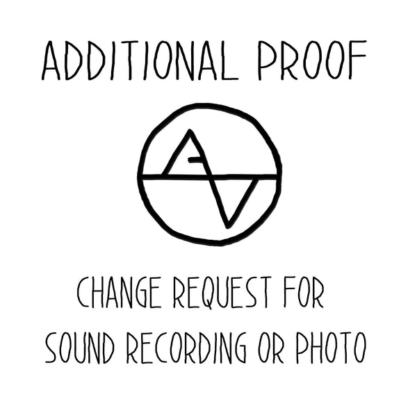 Request for Additional Proof - Change Sound or Photo File Add-Ons Artsy Voiceprint 